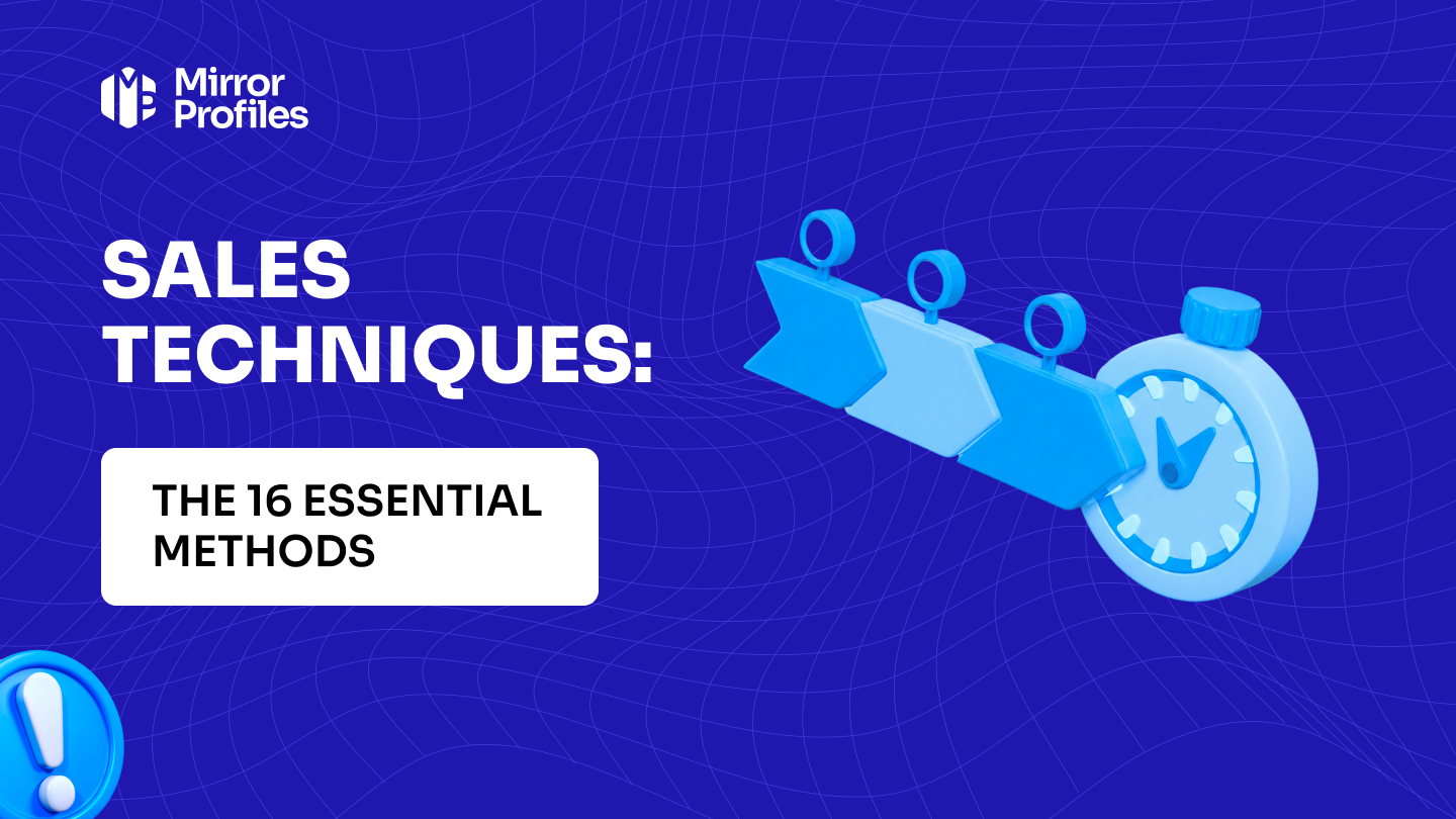 Sales techniques: the 16 essential methods