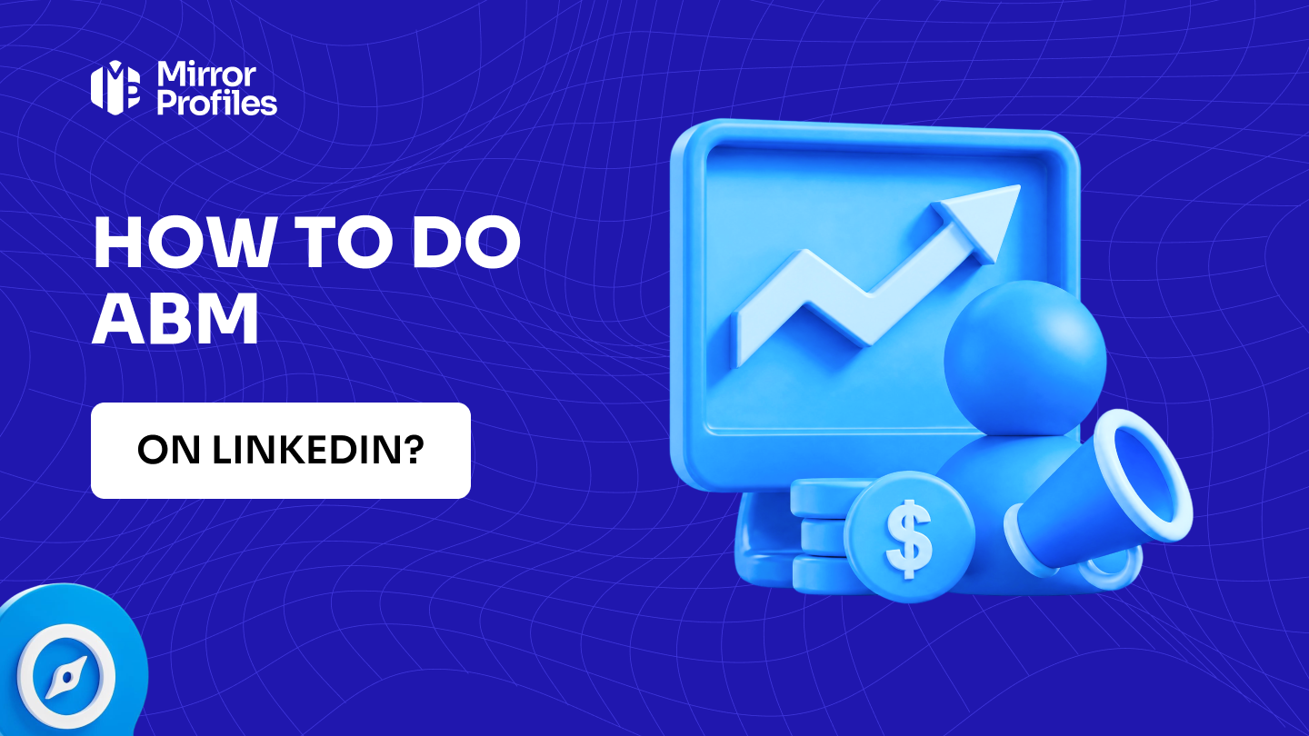 How to do ABM on LinkedIn?