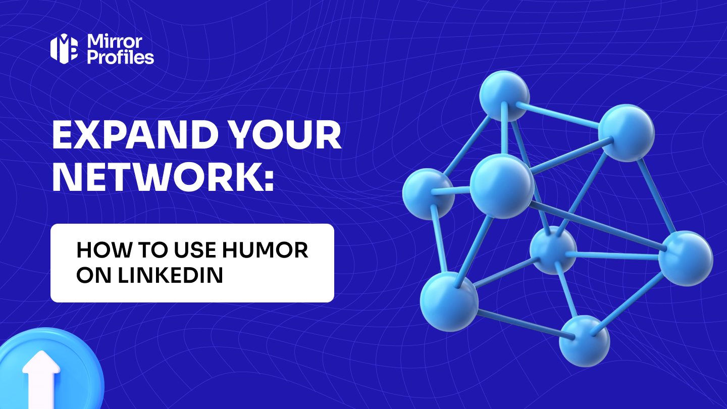 Expand your network: how to use humor on LinkedIn