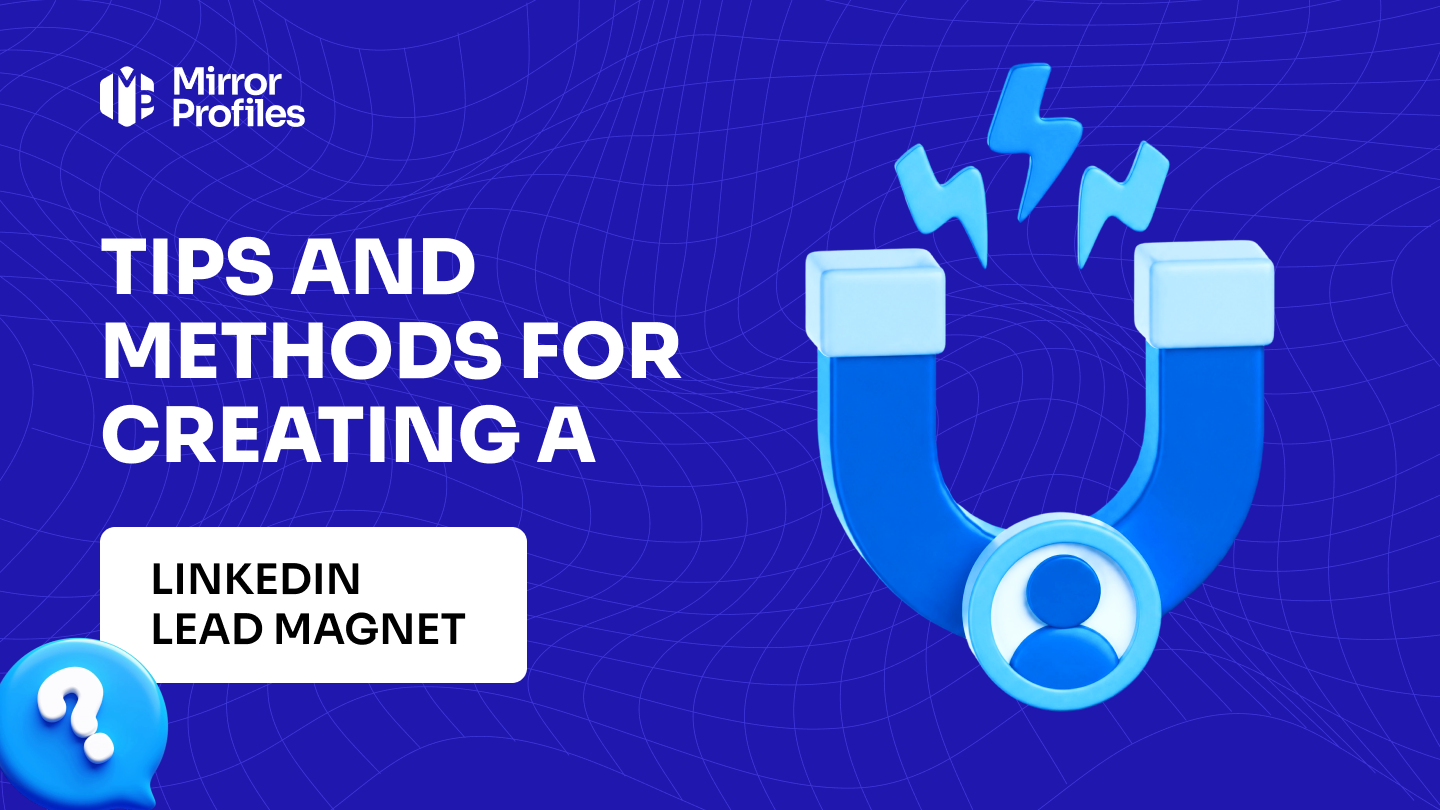 Tips and methods for creating a LinkedIn Lead Magnet