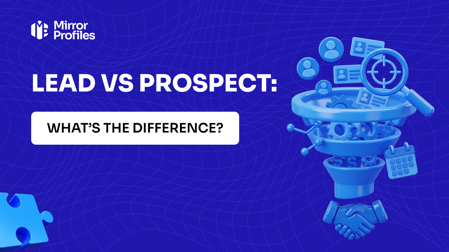 Lead vs prospect: what’s the difference?