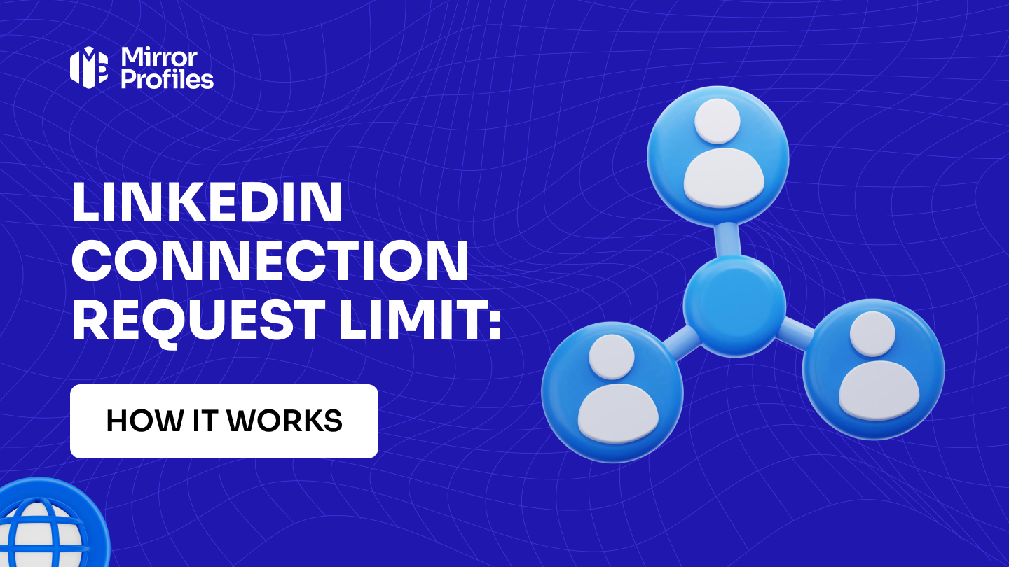 LinkedIn connection request limit: how it works