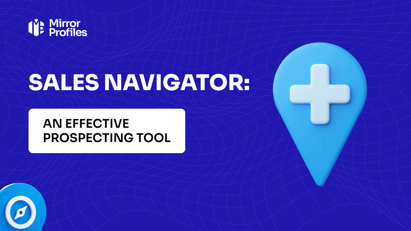 LinkedIn Sales Navigator: an effective tool for prospecting