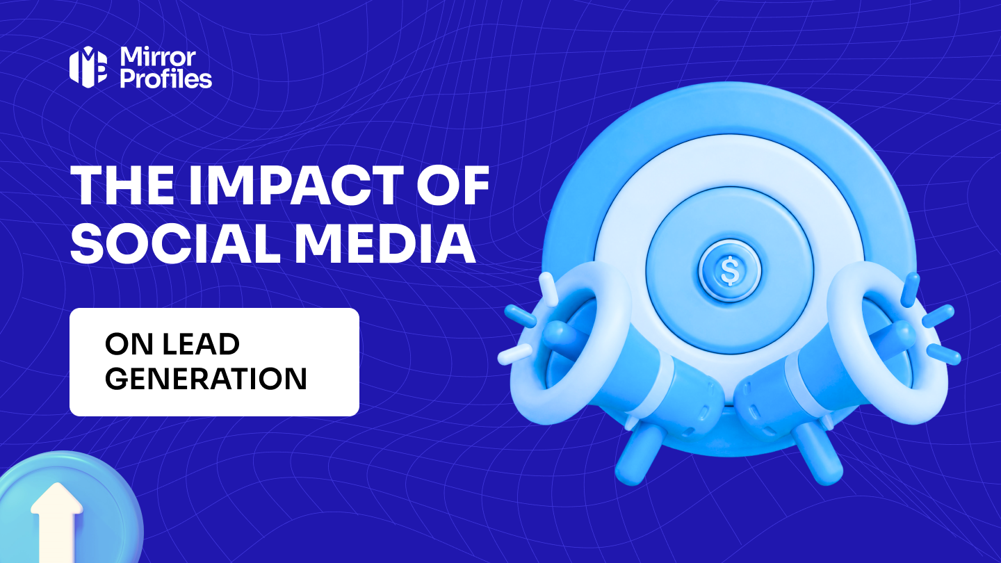 The impact of social media on lead generation