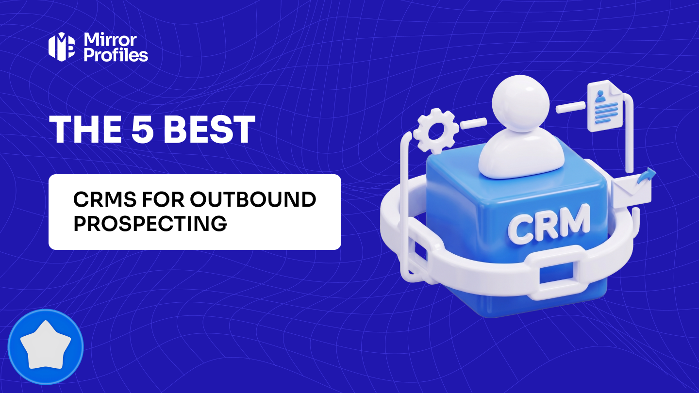 The 5 best CRMs for outbound prospecting
