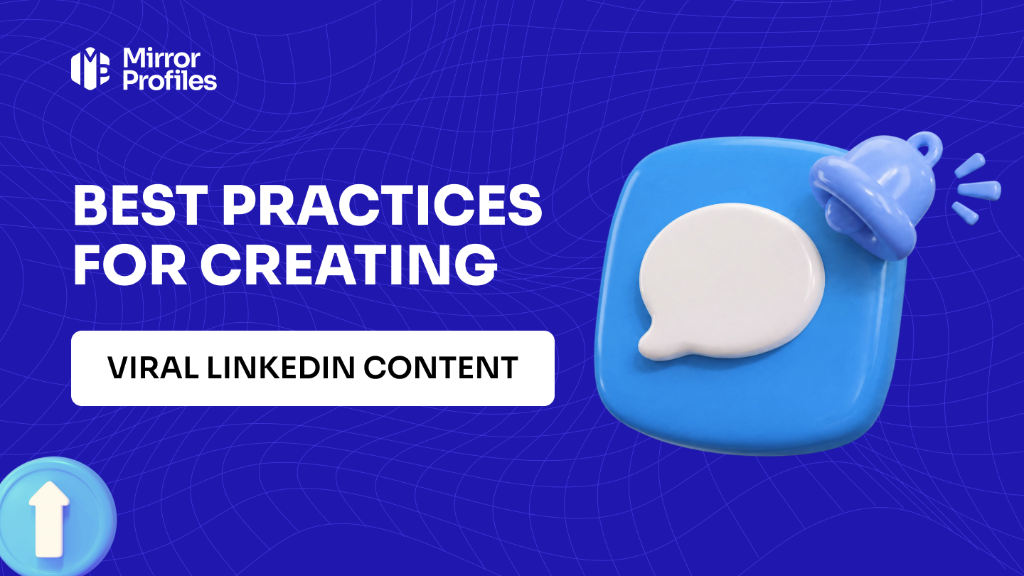 Best practices for creating viral LinkedIn content
