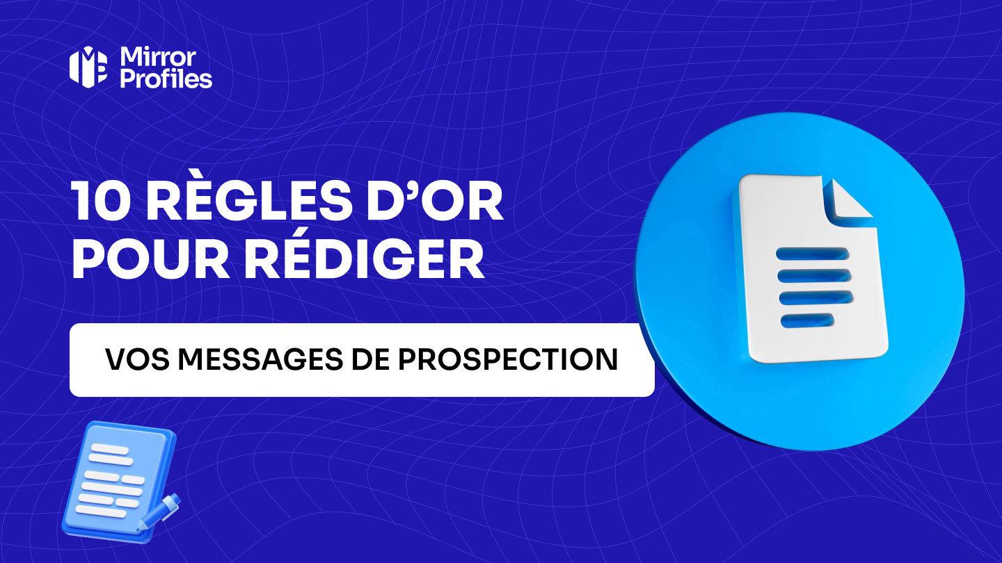 Les 10 règles d’or pour rédiger un message de prospection