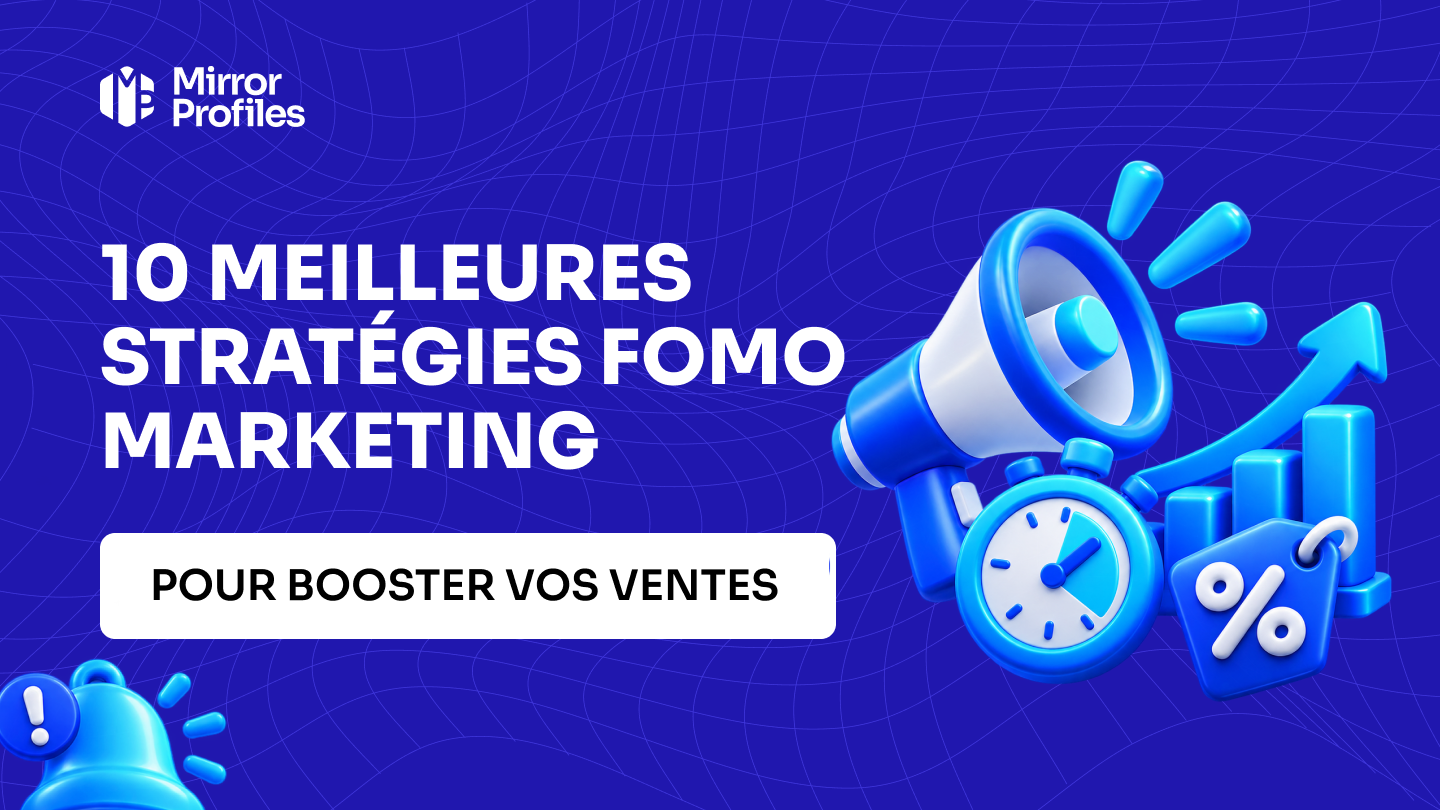 10 meilleures stratégies FOMO marketing pour booster vos ventes