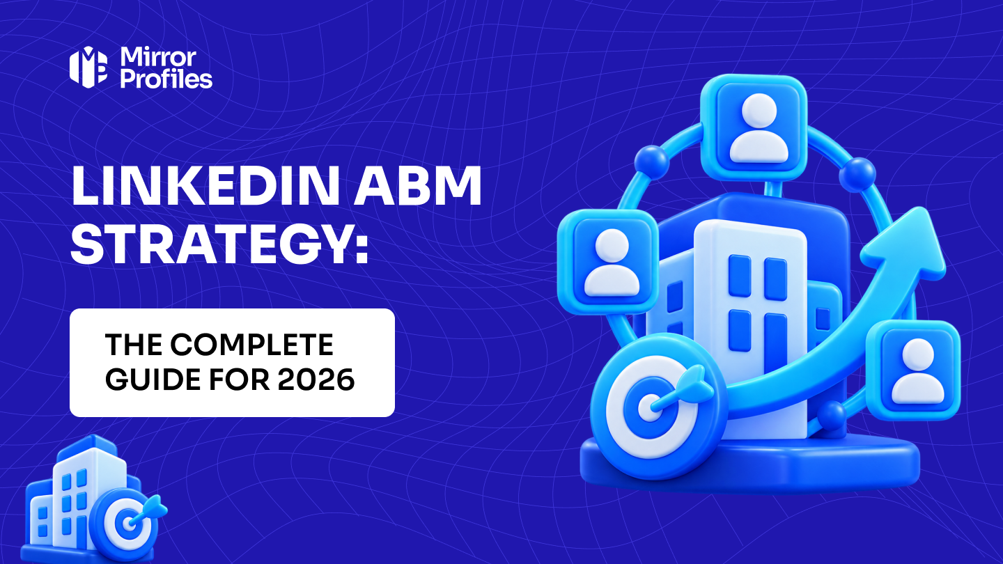 LinkedIn ABM strategy: the complete guide for 2026