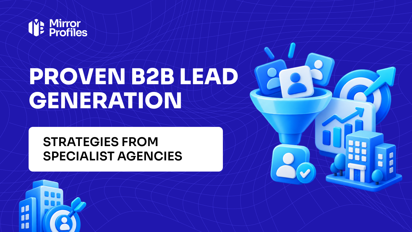 Proven B2B lead generation strategies from specialist agencies