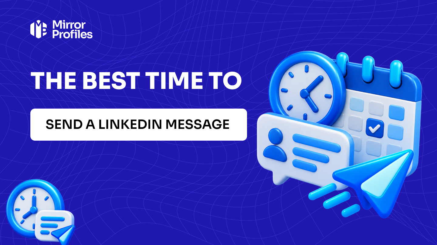 The best time to send a LinkedIn message
