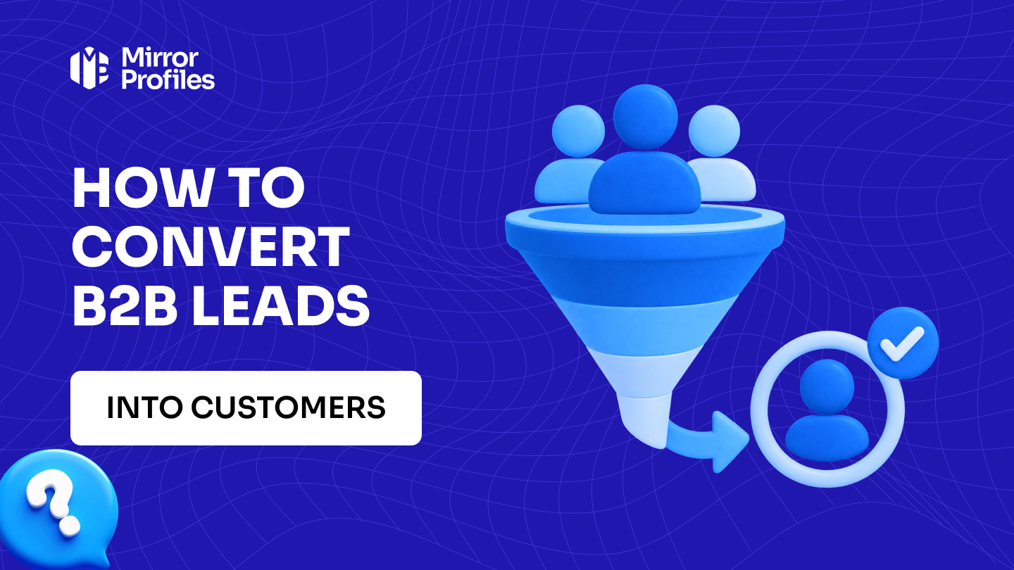 How to convert B2B leads into customers