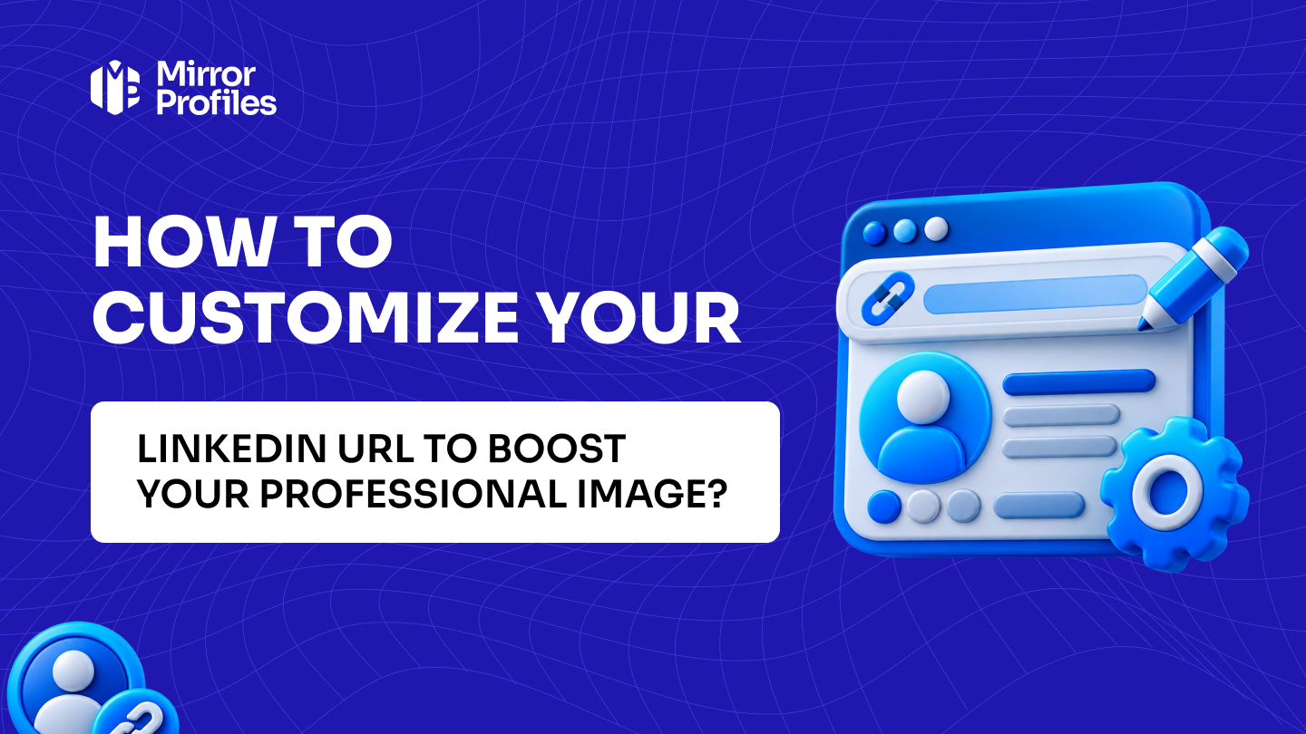 How to customize your LinkedIn URL to boost your professional image?