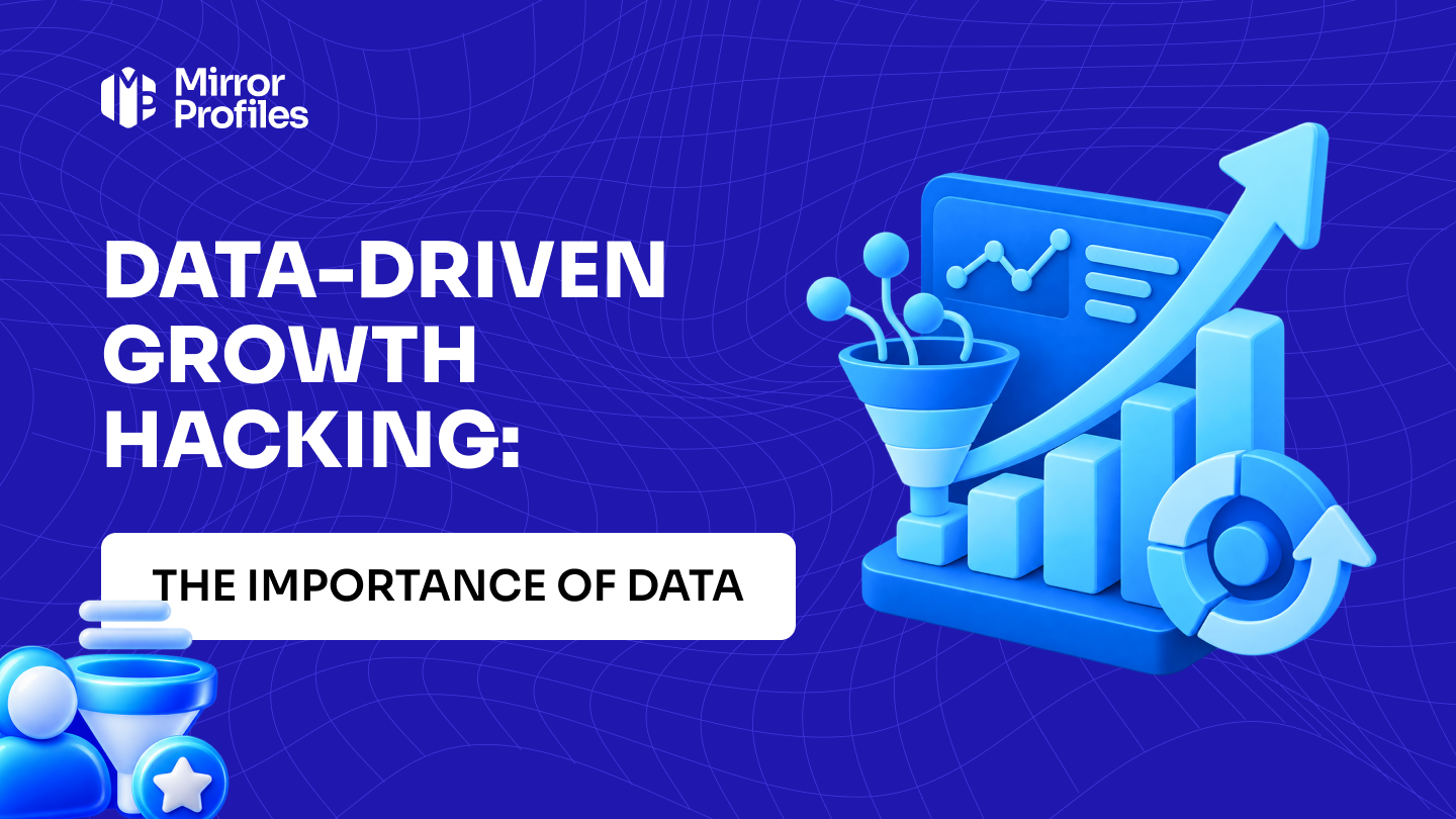 Data-driven growth hacking: the importance of data