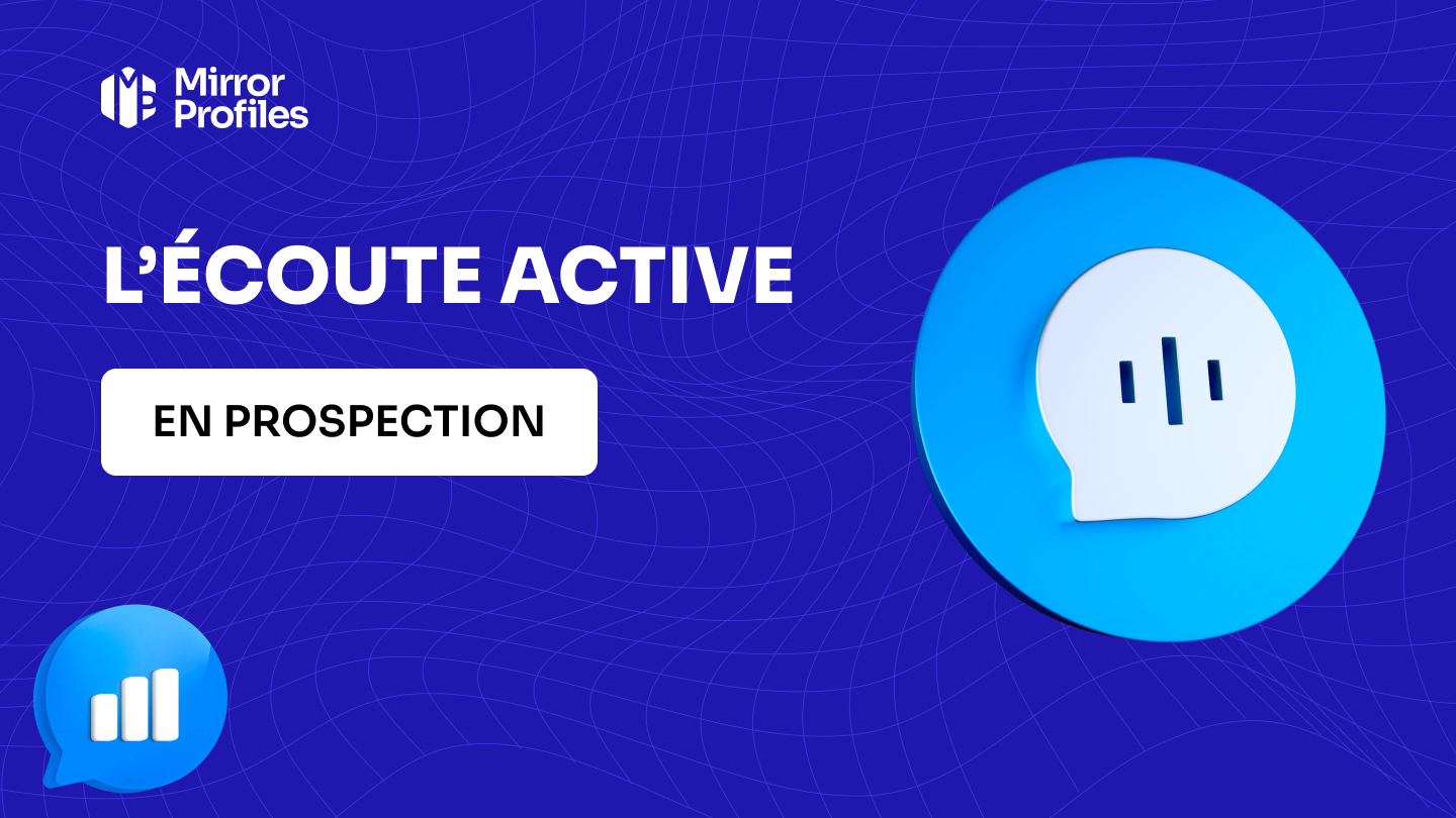 L’écoute active en prospection
