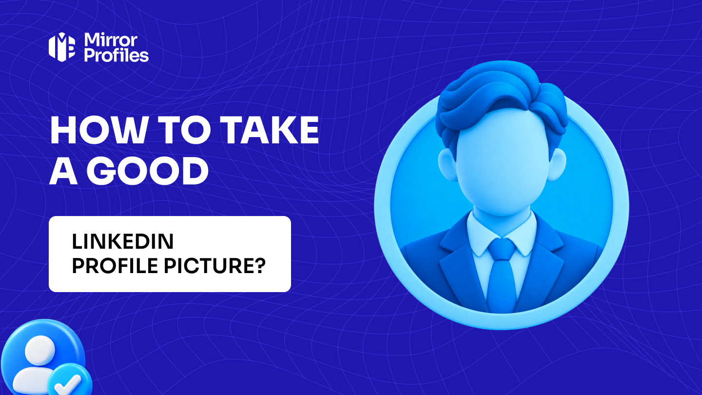 How to take a good LinkedIn profile picture?