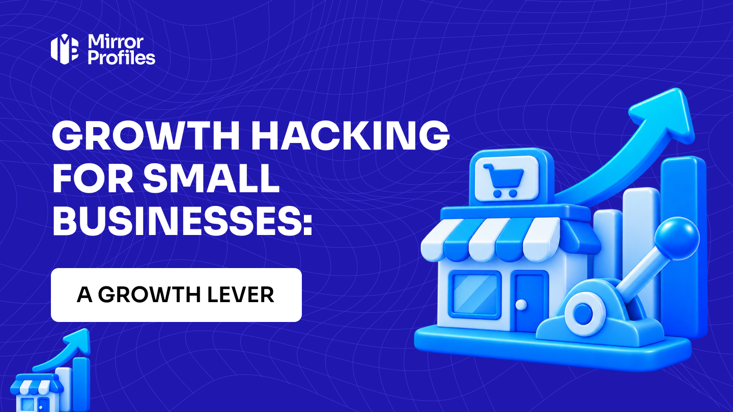 Growth hacking for small businesses: a growth lever