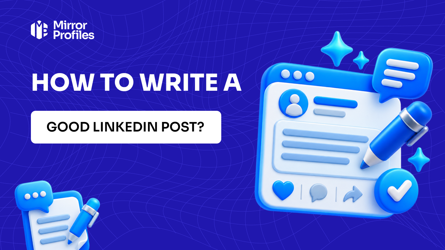 How to write a good LinkedIn post?