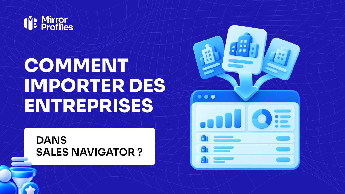 Comment importer des entreprises dans Sales Navigator ?