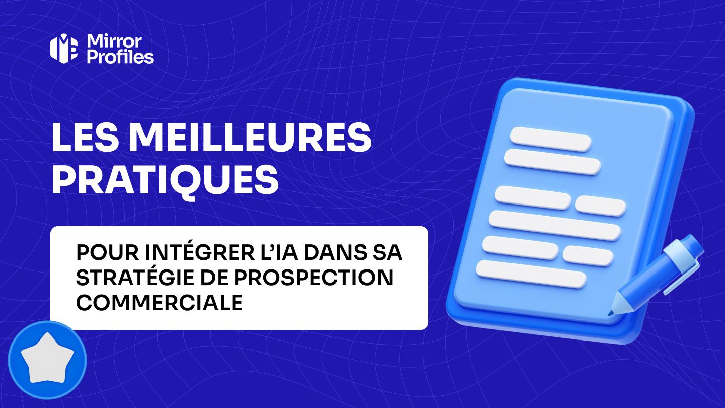 Les meilleures pratiques pour intégrer l’IA dans sa stratégie de prospection commerciale