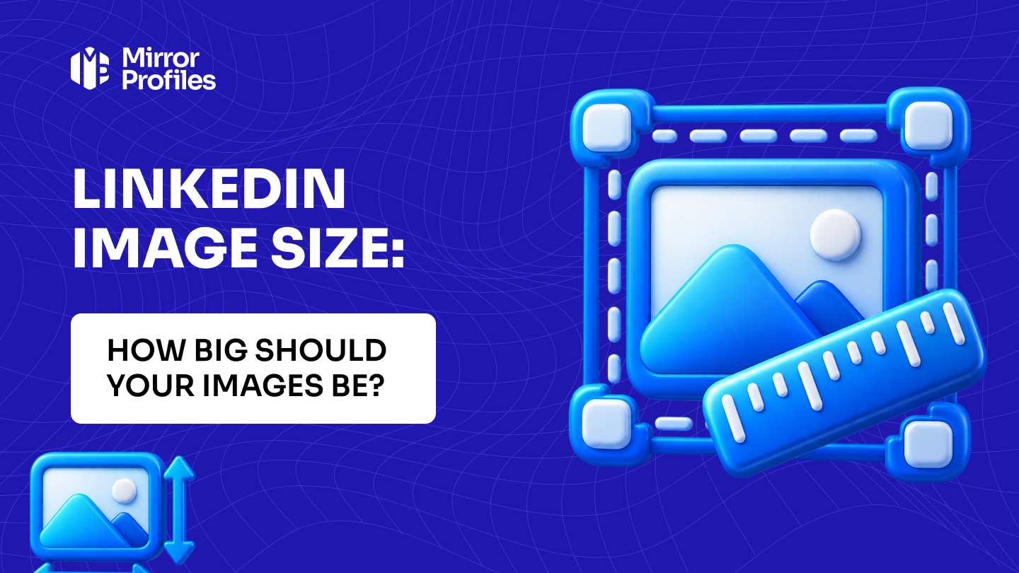 LinkedIn image size: how big should your images be?