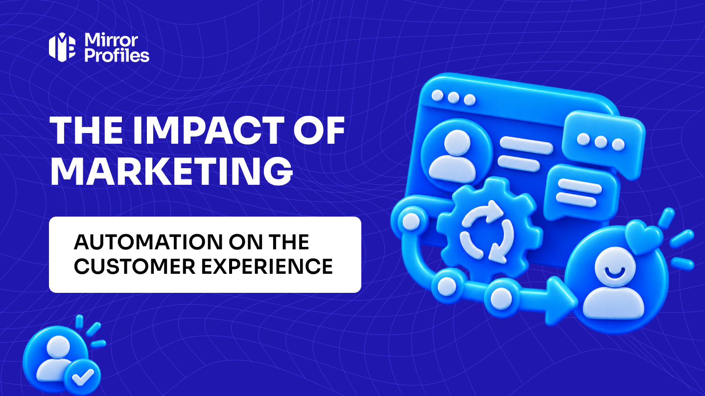 The impact of marketing automation on the customer experience