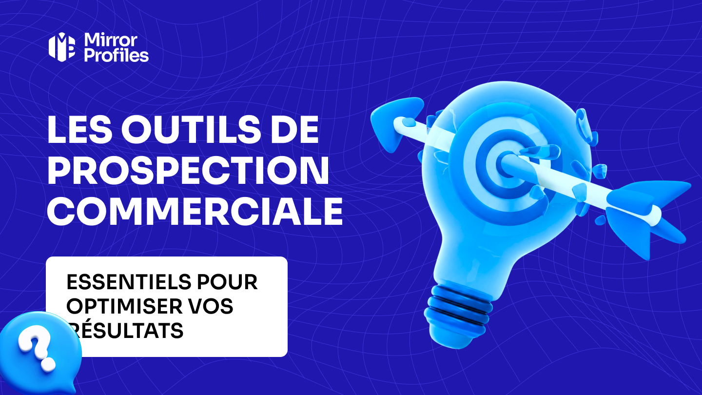 Les outils de prospection commerciale essentiels pour optimiser vos résultats