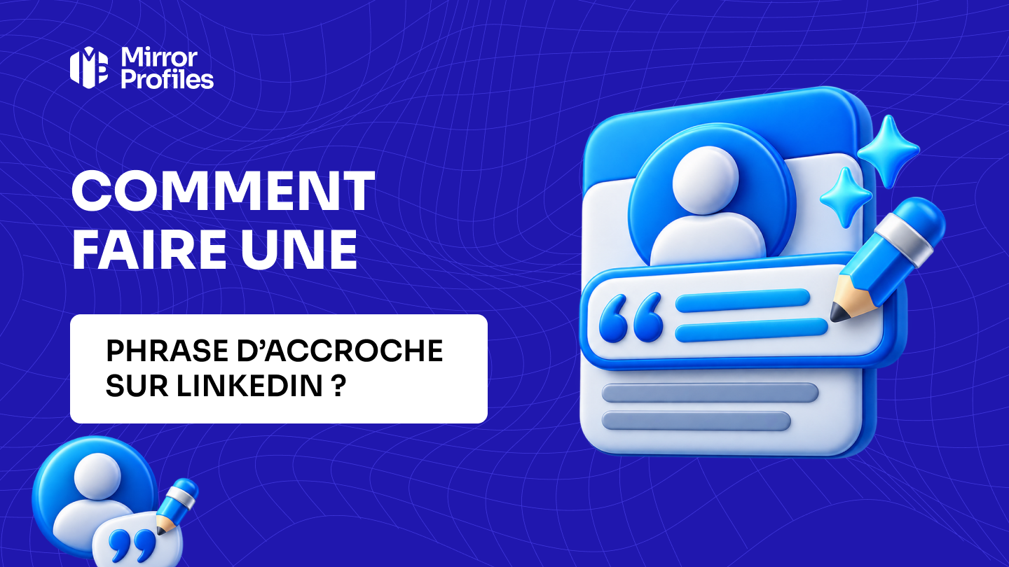 Comment faire une phrase d’accroche sur LinkedIn ?