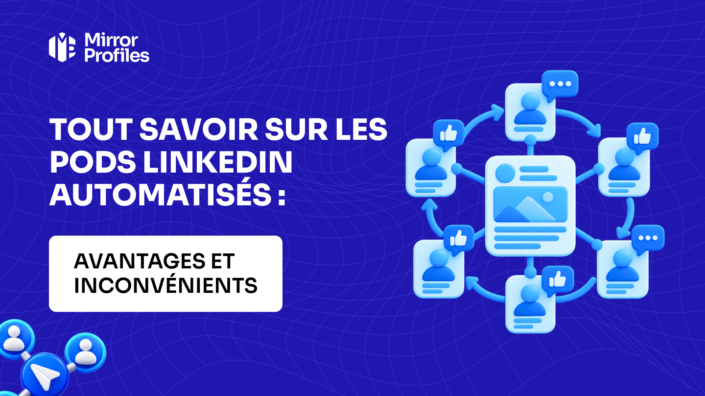 Tout savoir sur les pods LinkedIn automatisés : avantages et inconvénients