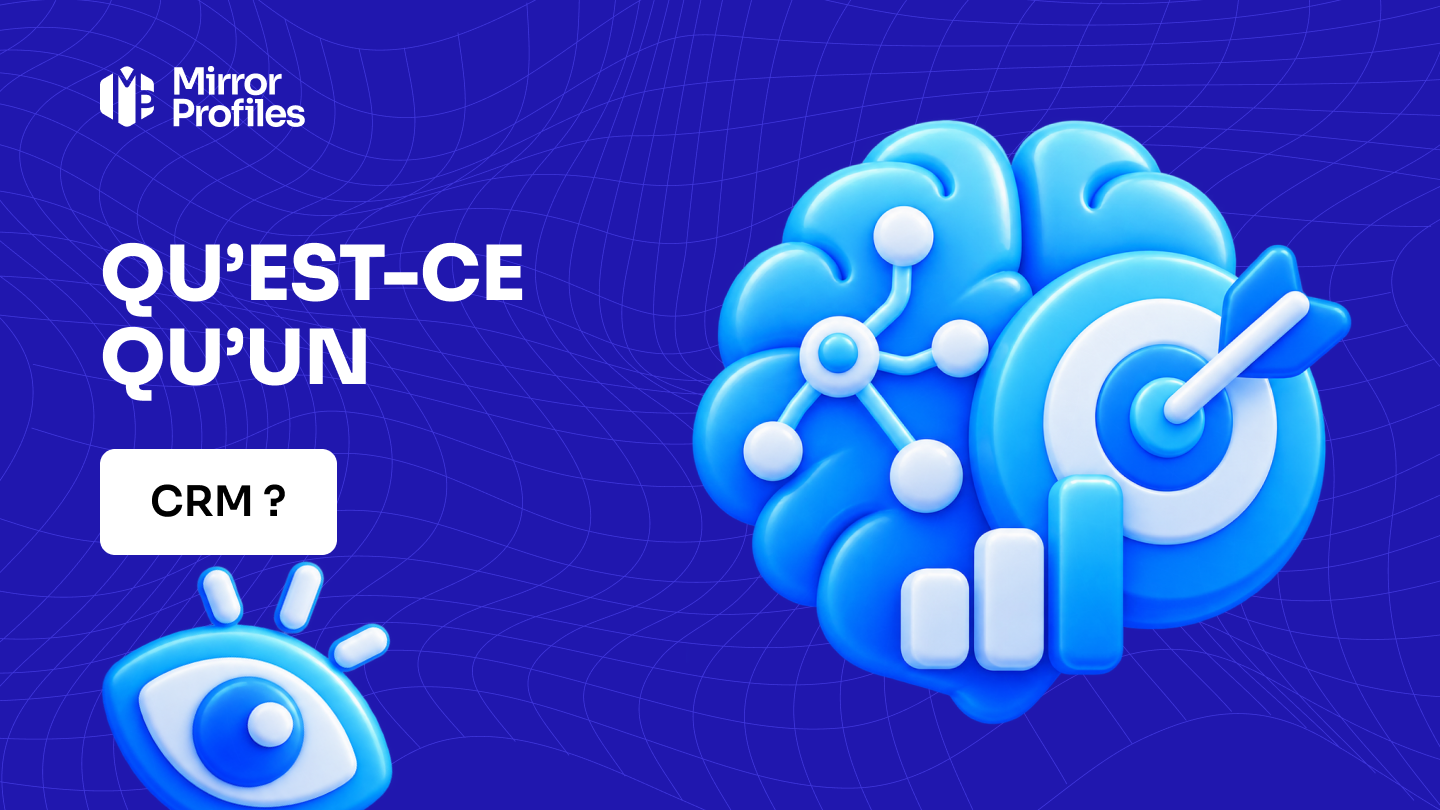 Qu’est-ce qu’un CRM ?