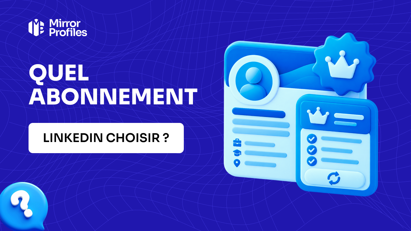 Quel abonnement LinkedIn choisir ?