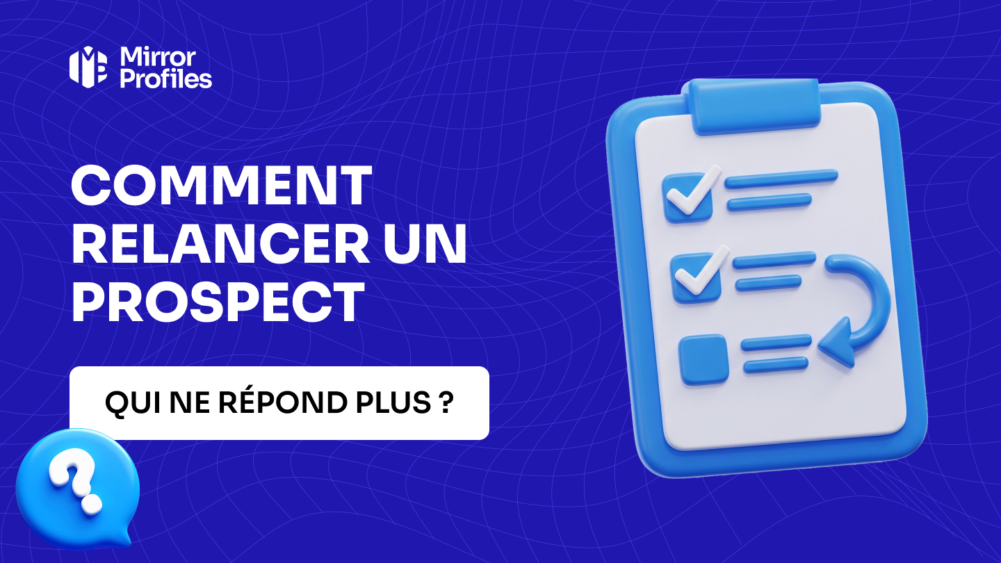 Comment relancer un prospect qui ne répond plus ?