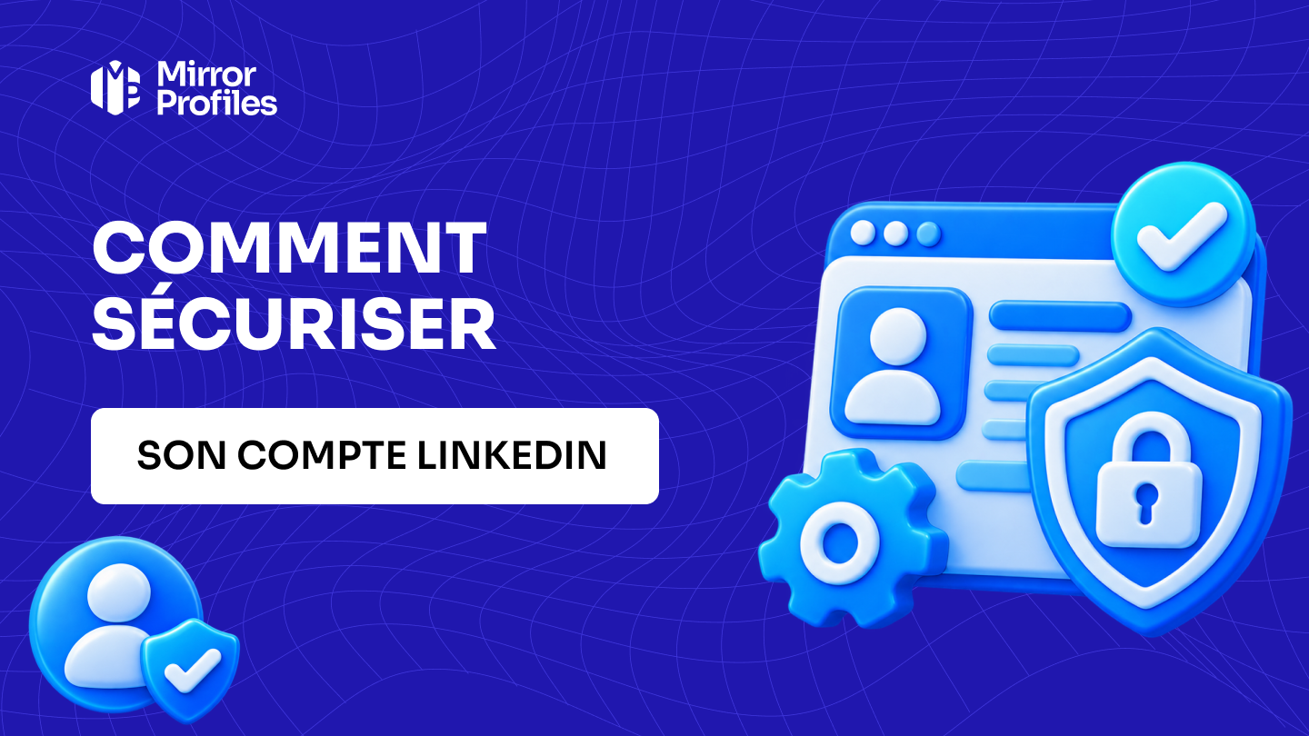 Comment sécuriser son compte LinkedIn
