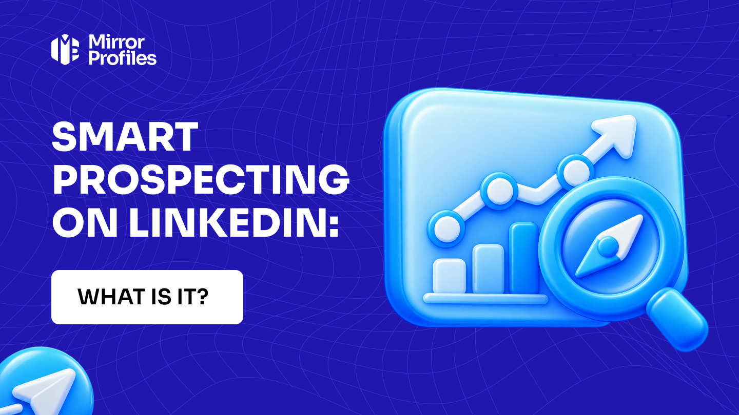 Smart prospecting on LinkedIn: what is it?