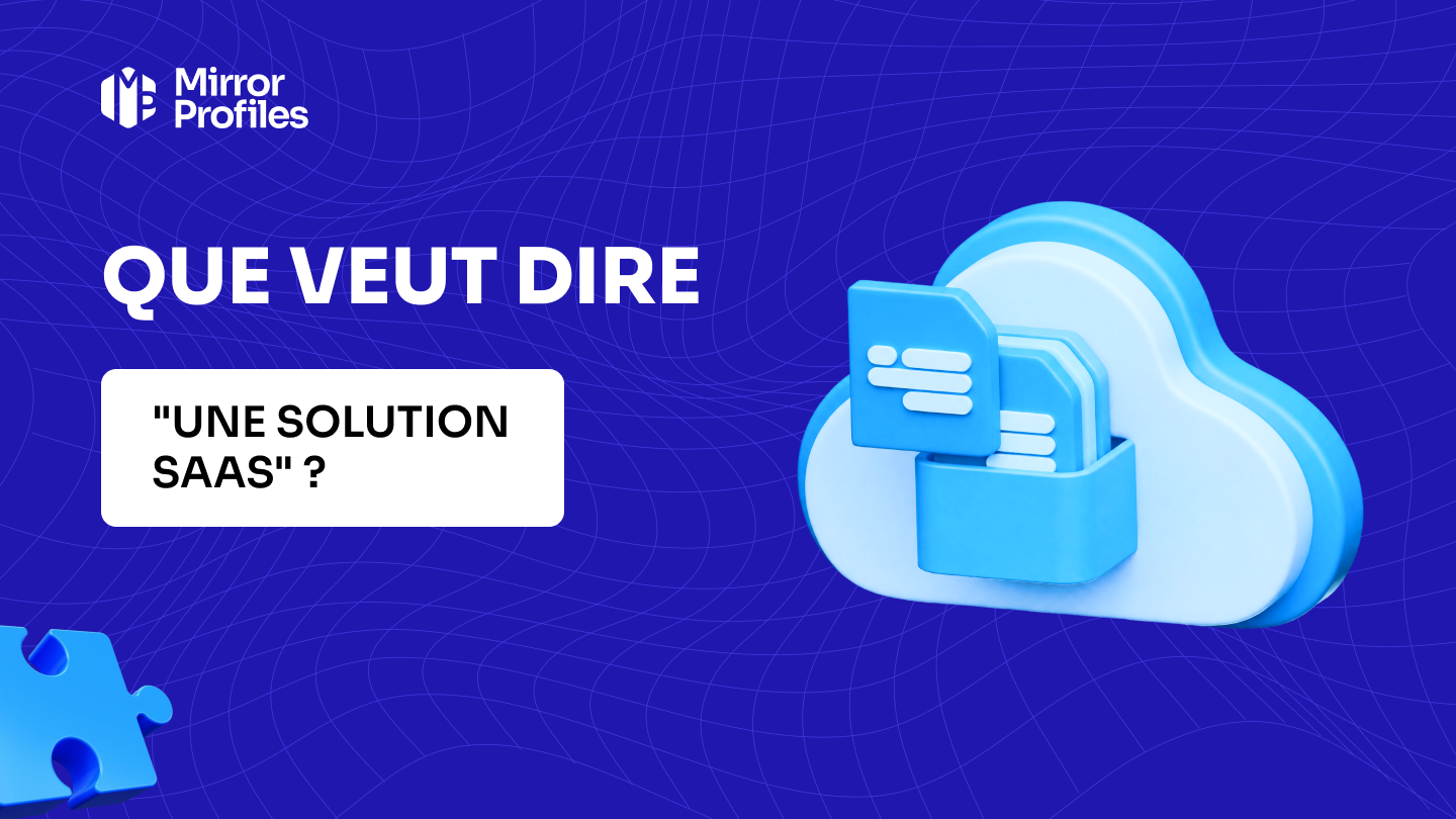 Que veut dire “une solution SaaS” ?