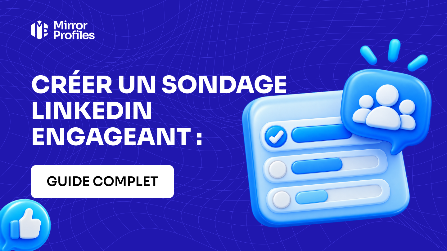 Créer un sondage LinkedIn engageant : guide complet