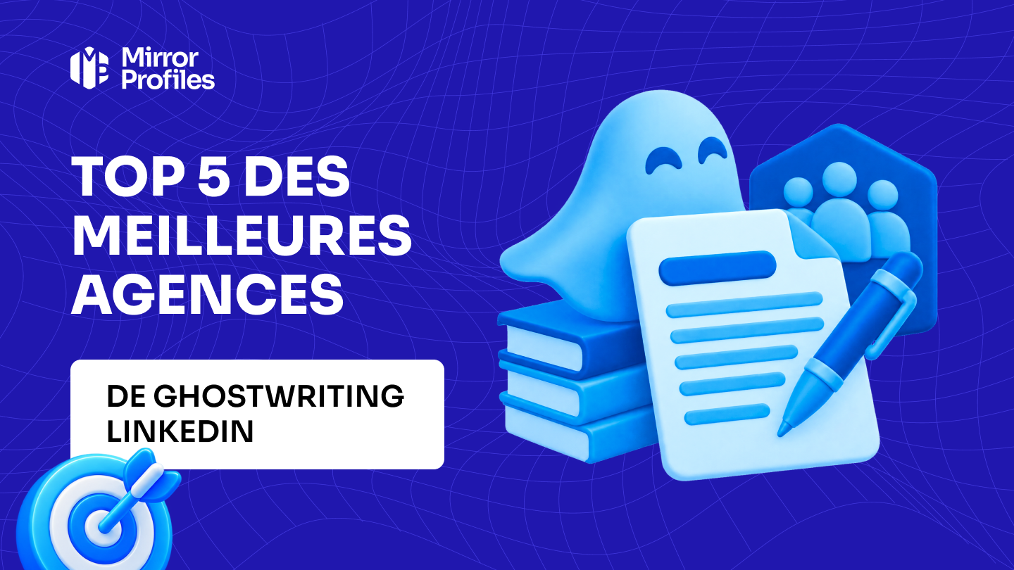 Top 5 des meilleures agences de ghostwriting LinkedIn