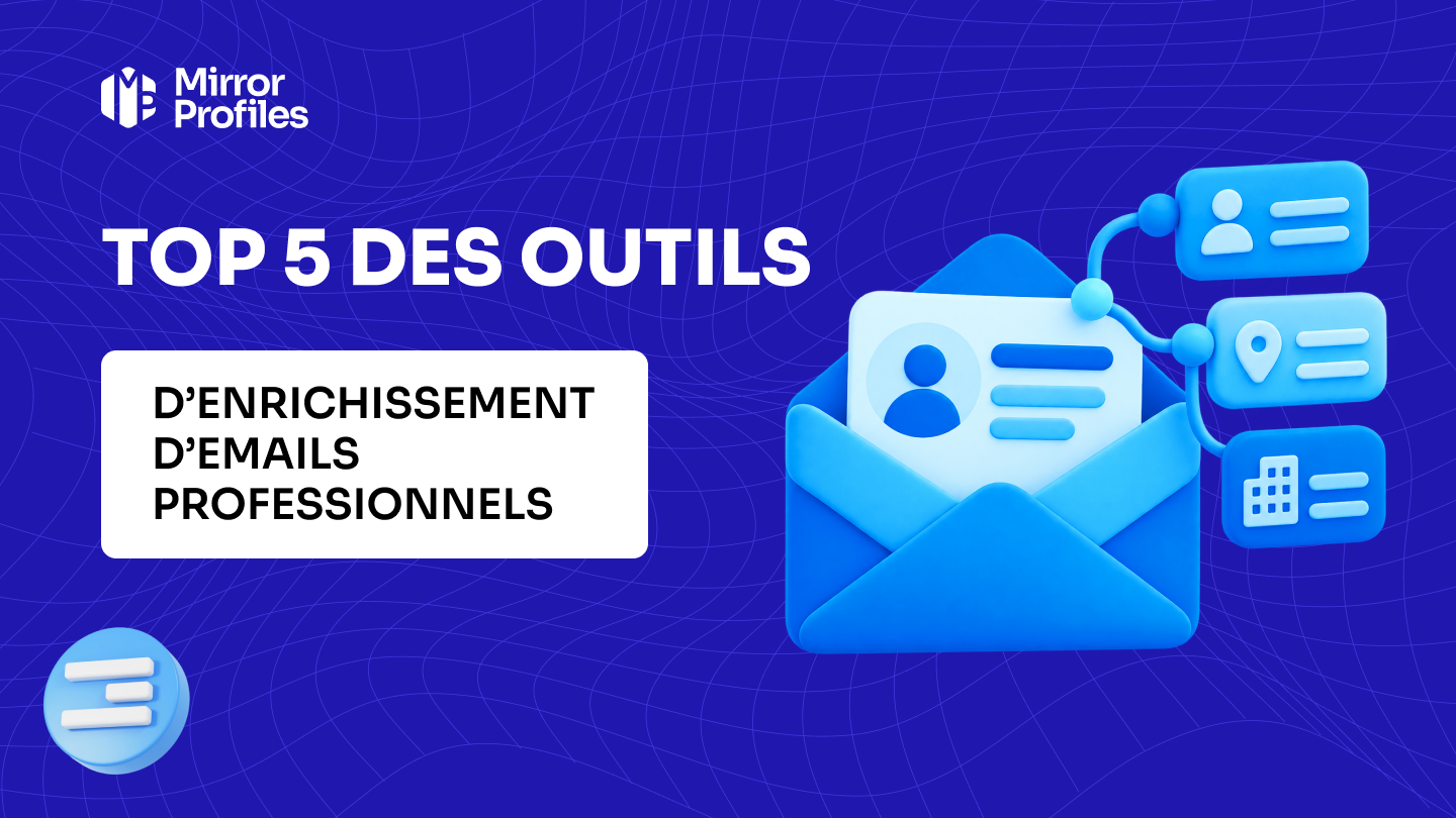 Top 5 des outils d’enrichissement d’emails professionnels