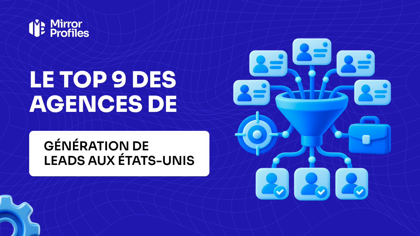 Le top 9 des agences de génération de leads aux États-Unis
