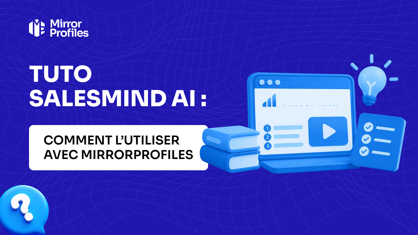 Tuto SalesMind AI : comment l'utiliser avec MirrorProfiles