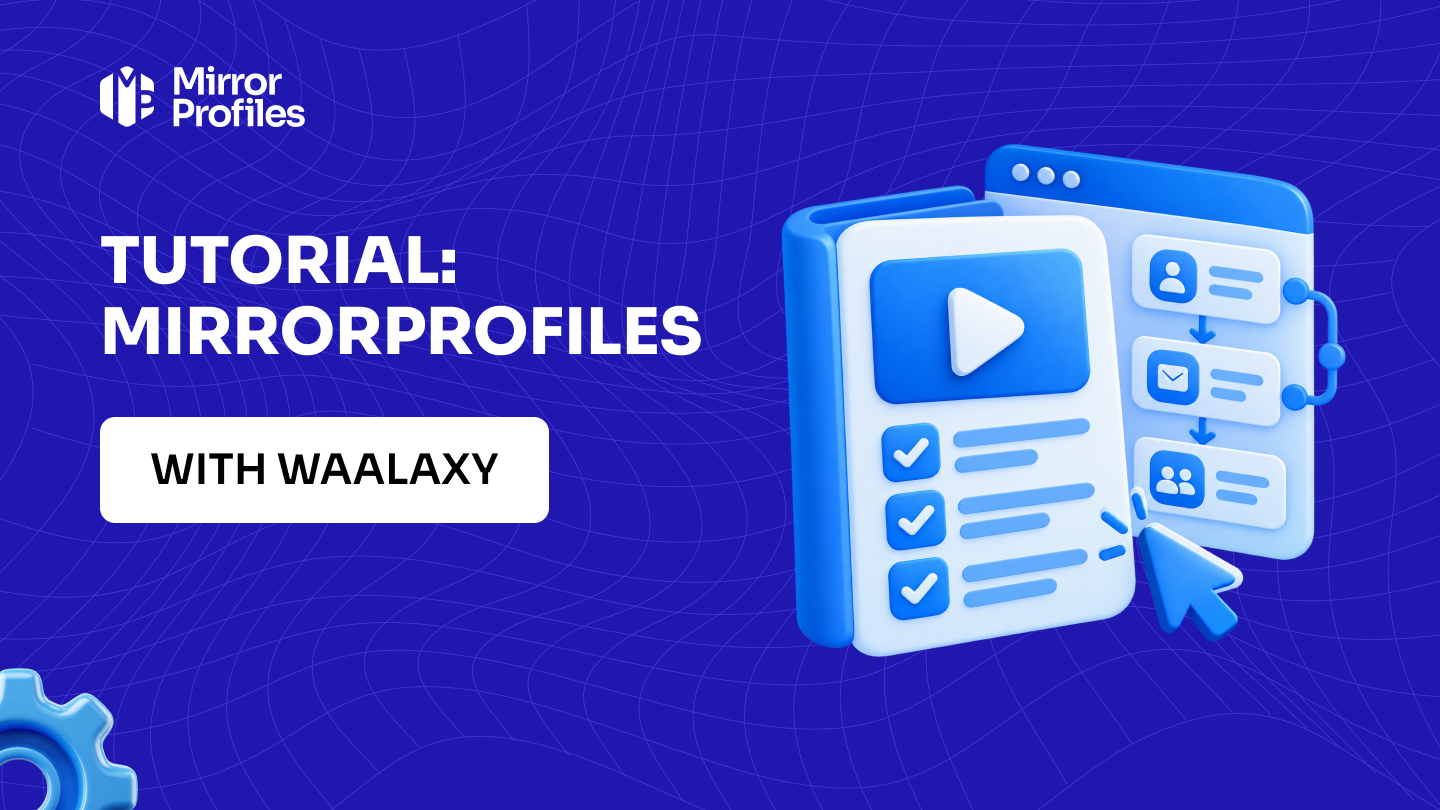 Tutorial: MirrorProfiles with Waalaxy
