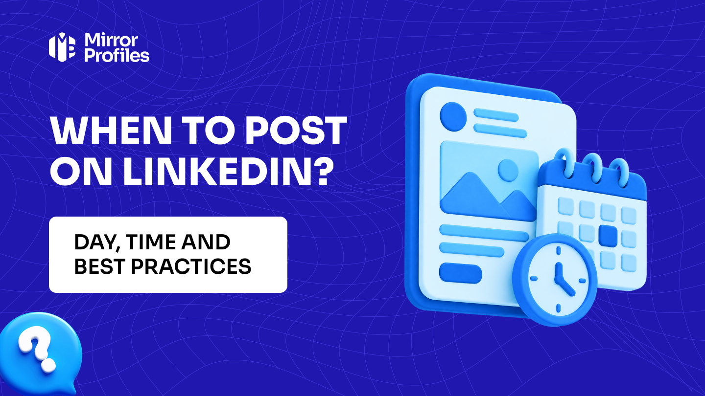 When to post on LinkedIn? Day, time and best practices
